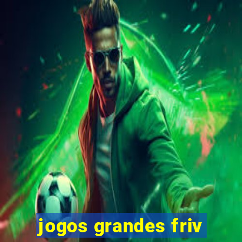 jogos grandes friv